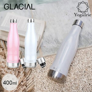 GLACIAL O[V 400ml p[  Y_ ^u[  Y_ OK ۉ AEghA  Y_Ή ^fM XeX{g ۉ ۗ X|[c K X|[c W @r AEg