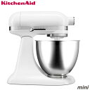 【日本仕様・変圧器不要】KitchenAid　キッチンエイド　ミニ　スタンドミキサー　3.3L　9KSM3311XWH　【ホワイト】（…