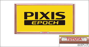 TOYOTAyg^zPIXIS EPOCHysNVXG|bNzio[t[isNjitgEejLA350A LA360A  pi i p[c ANZT IvVyz TCYz