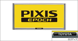 TOYOTAyg^zPIXIS EPOCHysNVXG|bNzio[t[ibLjitgEejLA350A LA360A  pi i p[c ANZT IvVyz TCYz