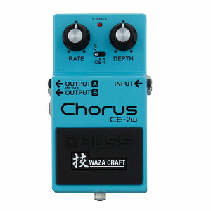 BOSS / ZWAZA CRAFT CE-2W Chorus R[X {X M^[ GtFN^[