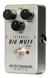 electro-harmonix / Triangle Big Muff Pi Distortion / Sustainer �f�B�X�g�[�V���� �t�@�Y�y�������K�i�z�y�V�h�X�z
