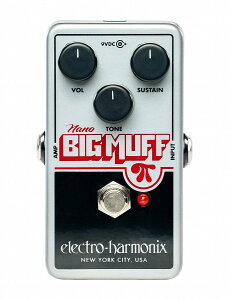 electro-harmonix / Nano Big Muff Pi Distortion/Fuzz/Overdrive �t�@�Y �f�B�X�g�[�V���� �r�b�O�}�t �y�����X�z