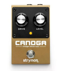 Strymon / Canoga Vintage Silicon Fuzz �f���A���V���R���g�����W�X�^�E�t�@�Y�G�t�F�N�g�y���É��h�X�z
