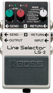 BOSS / LS-2 Line Selector ���C���Z���N�^�[ LS2 �{�X �M�^�[ �G�t�F�N�^�[ �y���l�X�z