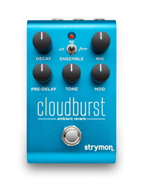 【あす楽対象商品】Strymon / Cloudburst クラウドバースト リバーブ ストライモン