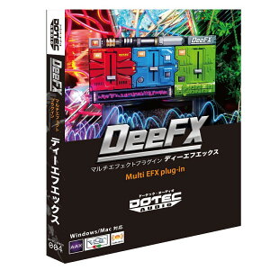 DOTEC AUDIO �h�[�e�b�N�E�I�[�f�B�I / DeeFX Multi Effector (VST/AU/AAX plug-in)�y�����񂹏��i�z