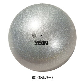 SASAKI ササキ メタリックボール F.I.G.(国際体操連盟)認定品 (M-207M-F) 径18.5cm 重さ400g以上 ゴム 新体操 体操 手具 新体操ボール 一般 大人 検定品