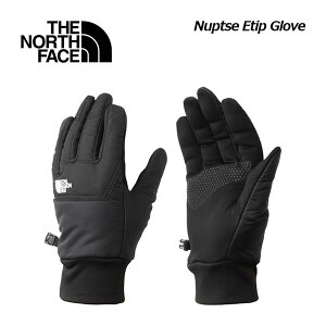 UEm[XEtFCXyTHE NORTH FACEzjZbNX kvV C[`bv O[u / Nuptse Etip Glove NN62310  (Y/fB[X/O[u/^b`XN[Ή/^b`pl/h/ۉ/AEg