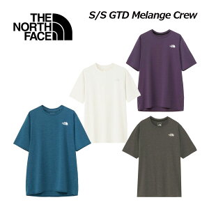 UEm[XEtFCXyTHE NORTH FACEzY V[gX[uGTDWN[ / S/S GTD Melange Crew NT12279 2024H~p (jp/TVc/Vc/z/RۖhL/AEghA/jO/X