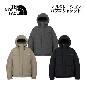 �y2025 �H�~�z�U�E�m�[�X�E�t�F�C�X�yTHE NORTH FACE�z���j�Z�b�N�X �A�E�g�h�A�W���P�b�g �I���^���[�V���� �o�t�Y �W���P�b�g / Alteration Baffs Jacket ND92564 (�����Y/���f�B�[�X/�A�E�^�[/�_�E���W
