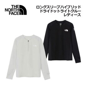 【2025 秋冬】ザ・ノース・フェイス【THE NORTH FACE】レディース ウィメンズ ロングスリーブハイブリッドドライドットライトクルー NTW62571 (女性用/Tシャツ/長袖/シャツ/ロンT/ランニング/ランシャツ/ランニングウェア/スポーツウェア/トレーニングウェア/アウトドア)