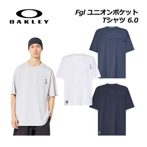 �y2026 �t�āz�I�[�N���[�yOAKLEY�z�����Y Fgl Union Pocket Tee 6.0 FOA408797 (�j���p/T�V���c/�����V���c/�V���[�g�X���[�u/�g���[�j���O�E�F�A/�X�|�[�c�E�F�A/�z������/�X�g���b�`/���|�P�b�g�t��)