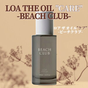 A U IC PA r[`Nu 100ml LOA THE OIL CARE Beach Club wAIC AIC 􂢗Ȃg[gg Ki