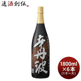 【お買い物マラソン期間中限定！エントリーでポイント5倍！】日本酒 上撰 辛丹波 1800ml 1.8L × 1ケース / 6本 大関 本醸造