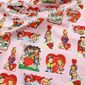 Michael Miller Fabric(マイケルミラーファブリック)Vintage Valentines(ビンテージバレンタイン)『LOVE NOTES≪ラブノーツ≫』コットン100%シーチングプリント生地幅:約108cmUSA/キッズ/綿/ウェアー/
