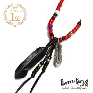 ルースターキング & カンパニー ROOSTERKING & CO. 【 ※it's12midnight Limited レザーフェザー&ビーズ …