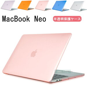 �yNew�I2026 ����z MacBook Neo �P�[�X 13�C���` �}�b�N�u�b�N �l�I �P�[�X ������ A3404 �ی�P�[�X MacBook Neo 13�C���` �P�[�X �}�b�N�u�b�NNeo 13�C���` A18 Pro �N���A�P�[�X ���� ���� �n�[�hPC �L�Y