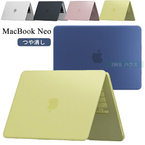�u10%OFF �݌ɂ���vNew�I2026 ����� MacBook Neo �P�[�X 13�C���` �}�b�N�u�b�N �l�I �P�[�X ������ A3404 �ی�P�[�X MacBook Neo 13�C���` �P�[�X �}�b�N�u�b�NNeo 13�C���` �N���A ���� �n�[�hPC �L