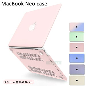 �yNew�I2026 �z MacBook Neo �P�[�X 13�C���` ���S�����؂蔲�� �}�b�N�u�b�N �l�I �P�[�X A3404 �ی�P�[�X MacBook Neo 13�C���` �P�[�X �O���f�[�V�����J���[ �}�b�N�u�b�NNeo 13�C���` A18 Pro ���� �n