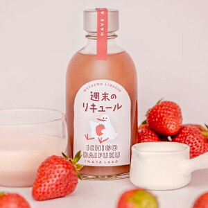 ��c�{�X �T���̃��L���[�� ICHIGO DAIFUKU 8�x 300ml�������啟 �~���N�� ���挧 ���L���[�� ��S