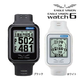 ♪【22年モデル】 朝日ゴルフ イーグルビジョン ウォッチ シックス GPS距離計測器 簡単操作・高精度ナビ・防水仕様 EAGLE VISION Watch 6 ウォッチ6