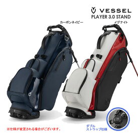 ♪【22年AWモデル】ベゼル PLAYER 3.0 STAND キャディバッグ ダブルストラップ 新色 8530120 VESSEL SB プレイヤースタンド