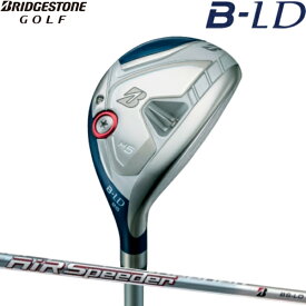 【レディース】【22年モデル】ブリヂストンゴルフ B-LD HY ユーティリティ [エアースピーダー BS-LD for ユーティリティ] カーボンシャフト BRIDGESTONE GOLF