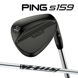 ♪【24年モデル】 ピン S159 ウェッジ Sグラインド ミッドナイト仕上げ [Z-Z115] スチールシャフト PING WEDGE