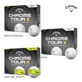 先行予約 新作 キャロウェイ ゴルフ クロムツアーエックス ボール 26年モデル CHROME TOURX 1ダース 12球 Callaway GOLF トリプルトラック ストライプ ホワイト