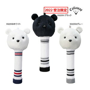 LEFC St wbhJo[ xA tFAEFCp FW 22 JM Callaway GOLF HC ʂ  F N}  Bear Fairway Head Cover LYE 25E TKY SAL