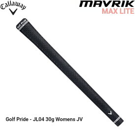 【純正グリップ】【レディース】【20年モデル】キャロウェイ MAVRIK MAX LITE Women's 専用グリップ [Callaway JL 05 LDY JV ブラック] 約30g,口径59 (5719070) BL無し マーベリック
