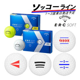 ライン入り【ソッコーライン】1〜3営業日発送 ゴルフボール キャロウェイ E・R・C ソフト (ホワイト/イエロー) 1ダース(12球) Callaway ERC SOFT BALL 23B