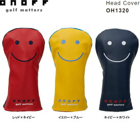 オノフ ゴルフ レザー ヘッドカバー [ドライバー用] OH1320 ONOFF GOLF Head Cover HC DR W1用 460cm 笑顔 スマイル 25ET