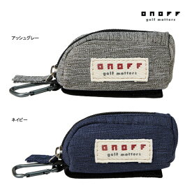 オノフ ゴルフ ボールケース OA2425 ONOFF Ball Case 杢調シリーズ グレー ネイビー ティー 耐久 撥水 収納 ベルト通し 面ファスナー カラビナ ラウンド 25ET