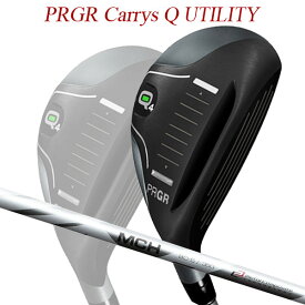 【特注】プロギア キャリーズ Q　Q4 / Q5 ユーティリティ [MCH] カーボンシャフト PRGR Carrys Q キャリーズキュー UTILITY