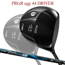 【特注】【21年モデル】 プロギア egg 44 ドライバー [レジオ フォーミュラ B プラス] カーボンシャフト PRGR DRIVER Regio Formula Plus +