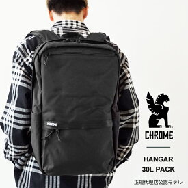 限定クーポン先行配布中！ クローム リュックサック メンズ CHROME HANGAR 30L PACK ハンガー パック JP216 BK バックパック ビジネスリュック スクエア型 バッグ 30L 大容量 【2024SS 新作】【6612】