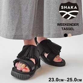 シャカ サンダル レディース SHAKA WEEKENDER TASSEL ウィークエンダー タッセル SK-274 厚底 ベルクロ スライドサンダル コンフォートサンダル 【2024SS 新作】