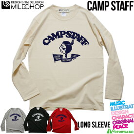 CAMP STAFF / オリジナルロングTシャツ/ロック/オリジナル/デザイン/ロゴ/メッセージ/ネット限定長袖Tシャツ【cloth】MILDCHOP