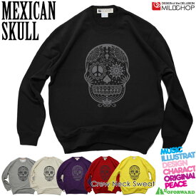 MEXICAN SKULL/オリジナルトレーナー/ネット限定スタンダードタイプ/【cloth】MILDCHOP