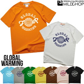 GLOBAL WARMING / Tシャツ メンズ レディース 半袖 トップス 地球 温暖化 ファッション 綿 限定 オリジナル デザイン イラスト ロゴ ロック スカル 音楽 パロディ シンプル キャンプ メッセージ おもしろ ペア シンプル 服 春 夏 定番 送料無料【cloth】MILDCHOP