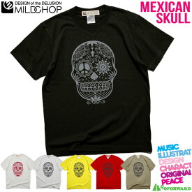 MEXICAN SKULL　Tシャツ メンズ レディース 半袖 トップス メキシカン ファッション 綿 限定 オリジナル デザイン イラスト ロゴ ロック スカル キャラクター 音楽 パロディ シンプル キャンプ メッセージ おもしろ ペア シンプル 服 春 夏 定番 送料無料【cloth】MILDCHOP