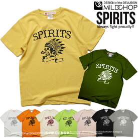 SPIRITS / Tシャツ メンズ レディース 半袖 トップス ファッション 綿 限定 オリジナル インディアン デザイン イラスト ロゴ ロック スカル キャラクター 音楽 パロディ シンプル キャンプ メッセージ おもしろ ペア シンプル 服 春 夏 定番 送料無料【cloth】MILDCHOP