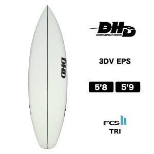 T[t{[h DHD SURFBOARDS 3DV EPS _ nh[ fUC X[fB[uC C[s[GX 5.8 5.9 V[g{[h ptH[}X FCS2 NA 5'8 5'9yEPSz