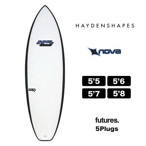 �w�C�f���V�F�C�v�X �T�[�t�{�[�h NOVA 5�v���O �V���[�g�{�[�h �T�[�t�B�� futures Haydenshapes surfboards | NOVA FutureFlex 5'5 5'6 5'7 5'8 �yEPS�z