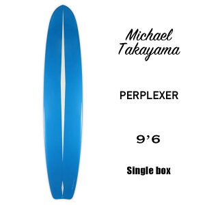 }CP^J} T[t{[h O T[tB O{[h VOtB surfboard Michael Takayama surfboards PERPLEXER BLUE p[vNT[ u[ 9'6 ymt05zyPUz