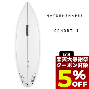 �y12/26 01:59�܂Ł�5��OFF�N�[�|���z�z���z �w�C�f���V�F�C�v�X �T�[�t�{�[�h �R�z�[�g I 5.8 �V���[�g�{�[�h �w�C�f�� fcs2 TRI �T�[�t�B�� �T�[�t�{�[�h Haydenshapes surfboards | COHORT I 5'8�yPU�z