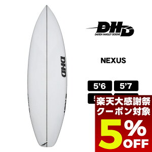 �y12/26 01:59�܂Ł�5��OFF�N�[�|���z�z���z DHD �T�[�t�{�[�h �l�N�T�X �V���[�g�{�[�h 5'6 5'7 5'8 5'9 �_�����n���h���[�f�U�C�� DHD SURFBOARD NEXUS �T�[�t�B�� FCS2 TRI �N���A 5.6 5.7 5.8 5.9 �p�t�H�[�}��