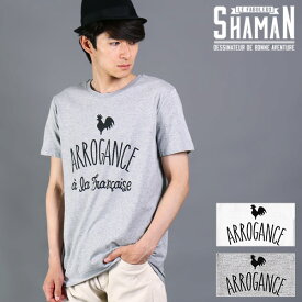 [期間SALE] Shaman/シャマーン ARROGANCE A LA FRANCAISE 16SM12 2016ss[メンズ 半袖 Tシャツ ティーシャツ カットソー おしゃれ かっこいい 紳士 秋服 秋物 秋 冬服 冬物 冬 大人 彼氏 プレゼント]◆50%～59%